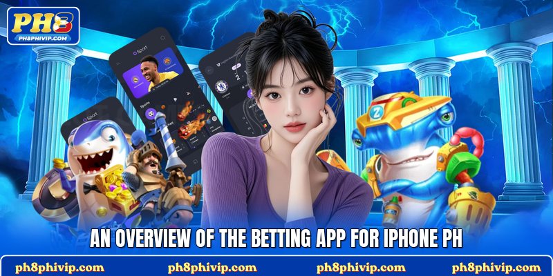 An overview of the betting app for iPhone PH