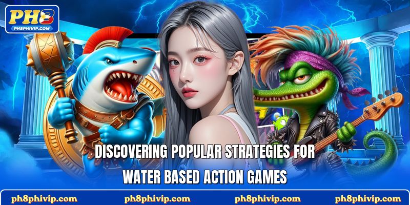 Discovering popular strategies for water based action games