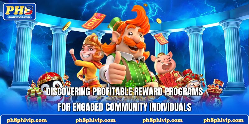 Discovering profitable reward programs for engaged community individuals