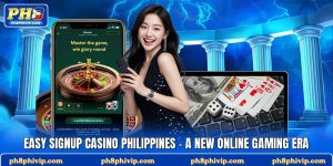 Easy signup casino Philippines