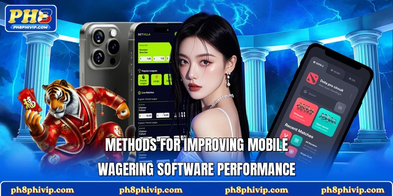 Methods for improving mobile wagering software performance