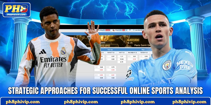 Strategic approaches for successful online sports analysis